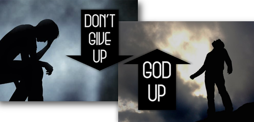 When you want to give up, GOD UP.